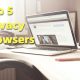 Top Privacy Browsers